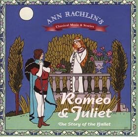 Romeo and Juliet - The Story of the Ballet