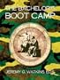 The Bachelor's Boot Camp