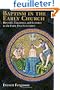 Baptism in the Early Church: History, Theology, and Liturgy in the First Five Centuries