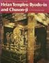 Heian Temples: Byodo-In and Chuson-Ji (The Heibonsha Survey of Japanese Art, V. 9)