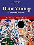 Data Mining:Concepts and Techniques, Second Edition (The Morgan Kaufmann Series in Data Management Systems) Data Mining:Concepts and Techniques, Second Edition (The Morgan Kaufmann Series in Data Management Systems)