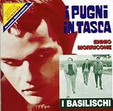I Pugni in Tasca; I Basilischi; Gente di Rispetto