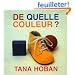 De quelle couleur ?