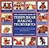 The Complete Book of Teddy-Bear Making Techniques