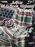 A Year Of Q-Hook Afghans, Book 2 (Leisure Arts #3043)
