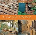 Tuscan Living (Mini Lifestyle Library series)