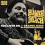Cod Liver Oil & Orange Juice: The Transatlantic an