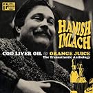 Cod Liver Oil & Orange Juice: The Transatlantic an