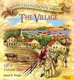 Village, The - Pbk (New Cover) (Adventures in Colonial America)
