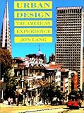 Urban Design: The American Experience