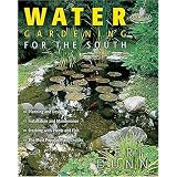 Can't Miss Water Gardening for the South