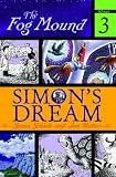 Simons Dream (Fog Mound)
