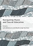 Navigating music and sound education
