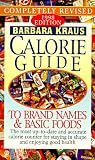 Barbara Kraus Calorie Guide to Brand Names and Basic Foods 1998 (Kraus, Barbara//Barbara Kraus Calorie Guide to Brand Names and Basic Foods) Barbara Kraus