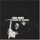 Blues in Thirds by  Earl Hines 