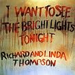 I Want to See to See the Bright Lights Tonight