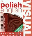 Polish-English Visual Bilingual Dictionary (DK Bilingual Dictionaries) (Polish and English Edition)