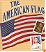 The American Flag (American Symbols and Landmarks)