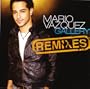 Mario Vazquez Gallery Remixes
