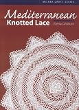 Mediterranean Knotted Lace (Milner Craft)