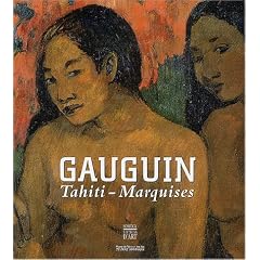 Ia Orana Gauguin : Tahiti - Marquises (1891-1903)