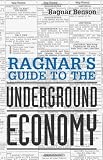 Ragnar's Guide to the Underground Economy