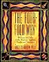 The Four-Fold Way: Walking the Paths of the Warrior, Teacher, Healer and Visionary