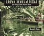 Crown Jewel of Texas: The Story of San Antonio's River