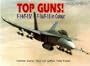 Top Guns!: F-14/F-15/F-16/F-18 in Color