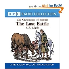 Last Battle (BBC Radio Collection: Chronicles of Narnia)