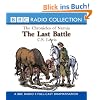 Last Battle (BBC Radio Collection: Chronicles of Narnia)