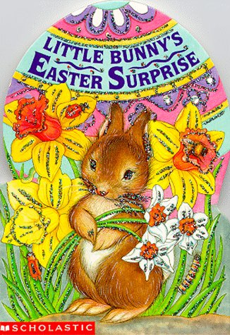 Cover image : Little Bunny's Easter Surprise (Sparkling Egg Books)