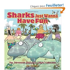 Sharks Just Wanna Have Fun: The Thirteenth Sherman's Lagoon Collection