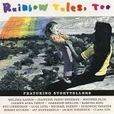 Rainbow Tales, Too