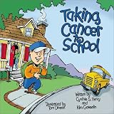 Taking Cancer to School ("Special Kids in School" Series)