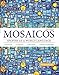 Mosaicos, Volume 2 with MyLab Spanish with Pearson eText -- Access Card Package (one-semester access)