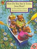 How Do You Say It Today, Jesse Bear? (Aladdin Picture Books)
