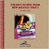The Best Recipes from New Mexico's B and Bs