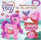 My Little Pony: Valentines Day, Up...Up...and Away! (My Little Pony)