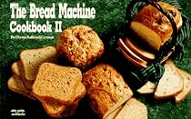 The Bread Machine Cookbook II (Nitty Gritty Cookbooks)
