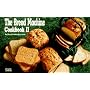 The Bread Machine Cookbook II (Nitty Gritty Cookbooks)