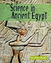 Science in Ancient Egypt (Science of the Past)