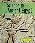 Science in Ancient Egypt (Science of the Past)