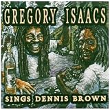 Gregory Isaacs Sings Dennis Brown
