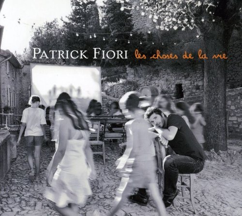 Patrick Fiori - Les Choses de la Vie - Zortam Music