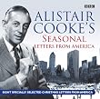 Alistair Cooke's Seasonal Letters from America (BBC Audio)