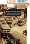 Atlanta Scenes: Photojournalism in the Atlanta History Center Collection  (GA)  (Images of America)
