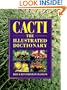Cacti: The Illustrated Dictionary