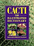 Cacti: The Illustrated Dictionary