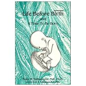 Life before Birth and A Time to Be Born | [Peter W. Nathanielsz]